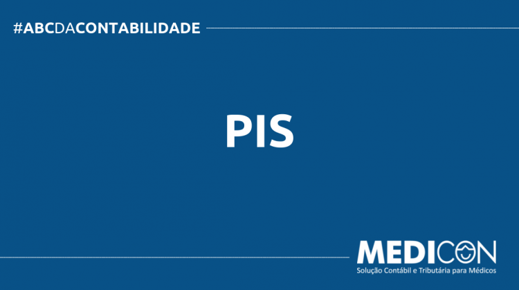 O QUE É PIS? SAIBA AGORA! ABC DA CONTABILIDADE BLOG MEDICON 1 750x419 - O QUE É PIS? SAIBA AGORA!